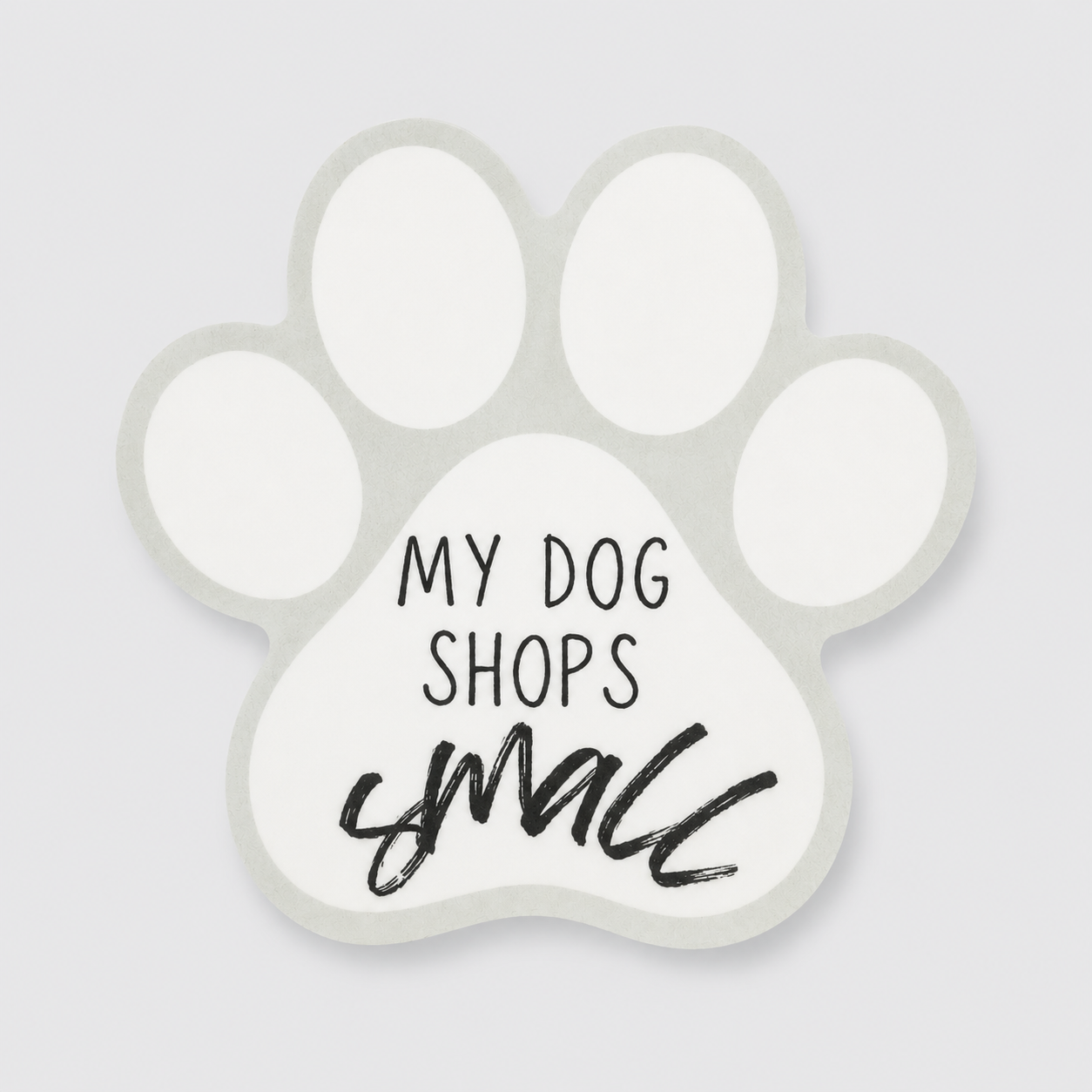 My Dog Shops Small Vinyl Sticker