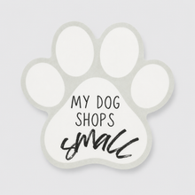 My Dog Shops Small Vinyl Sticker