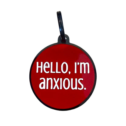 Hello, I’m Anxious Dog ID Tag