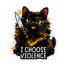 I Choose Violence Cat Sticker