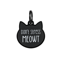 Don't Stress Meowt Pet ID Tag Cat Tag
