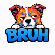 Bruh Dog Vinyl Sticker